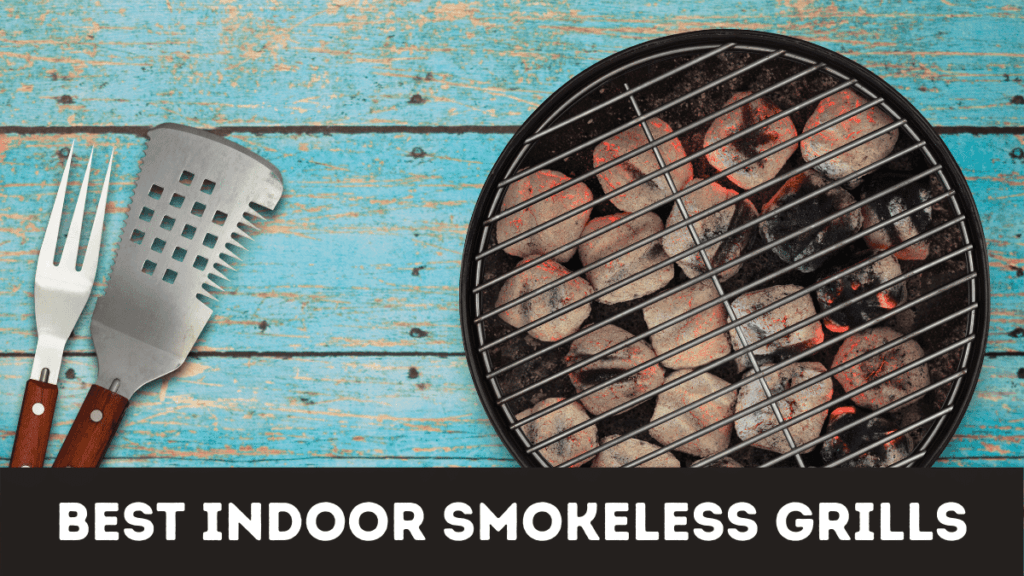 Best Indoor Smokeless Grills 2024