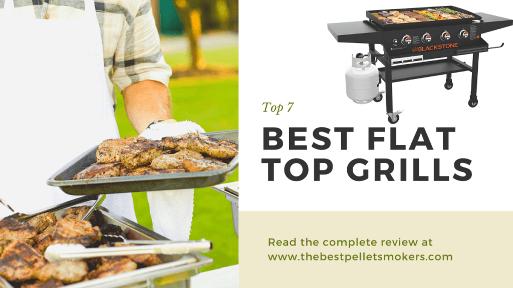 7 Best Flat Top Grills in 2025 [Ultimate Buyer's Guide]