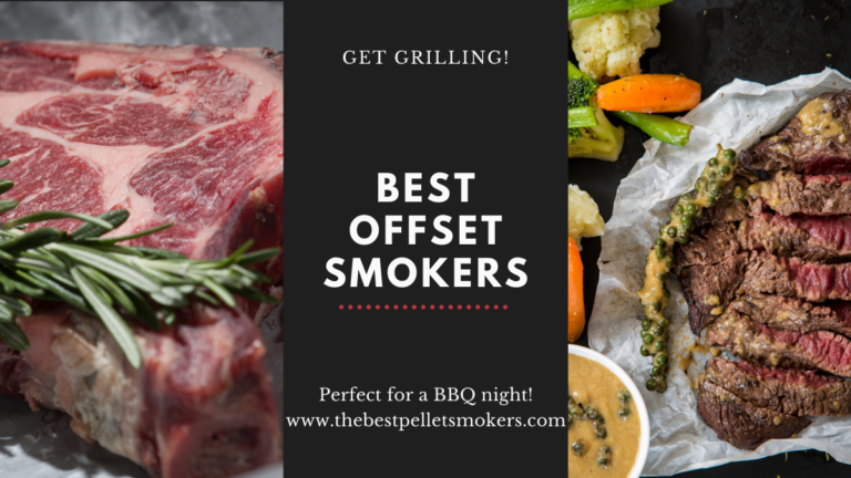 9 Best Offset Smokers for 2021