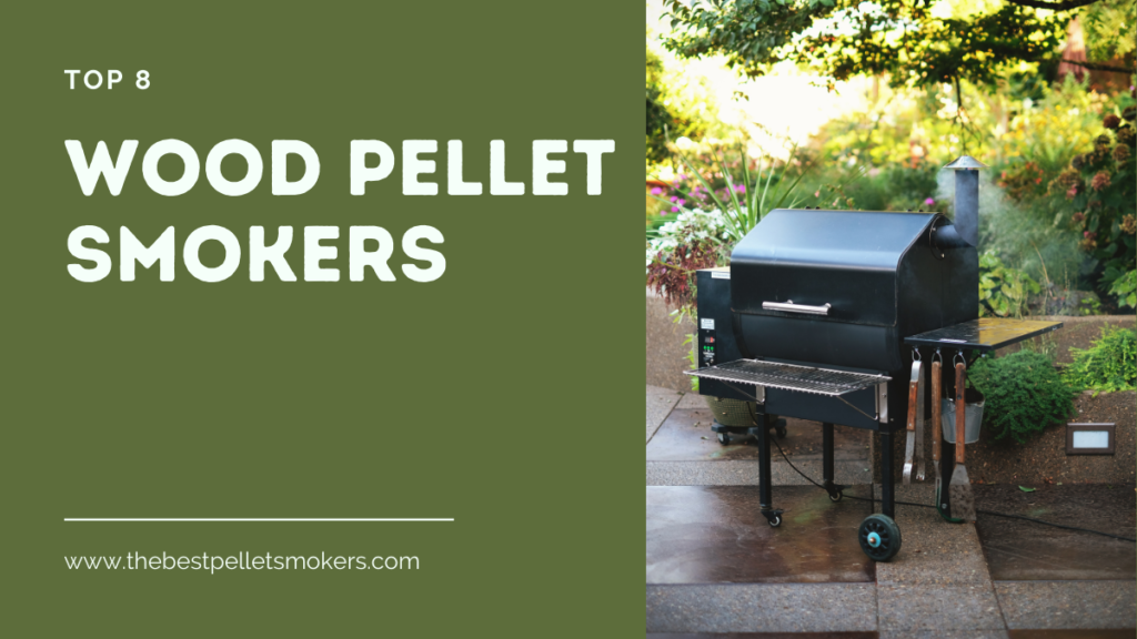 Best Wood Pellet Smokers 2024