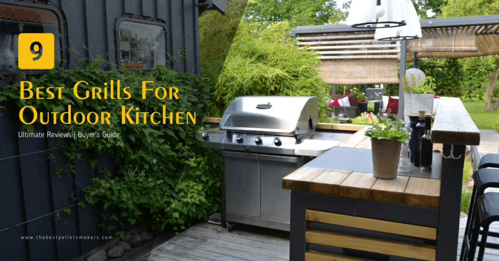 Best Grills For Outdoor Kitchen