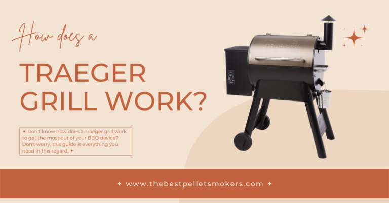 How Does A Traeger Grill Work?