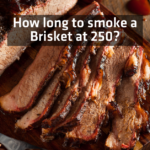 How Long To Smoke a Brisket at 250?