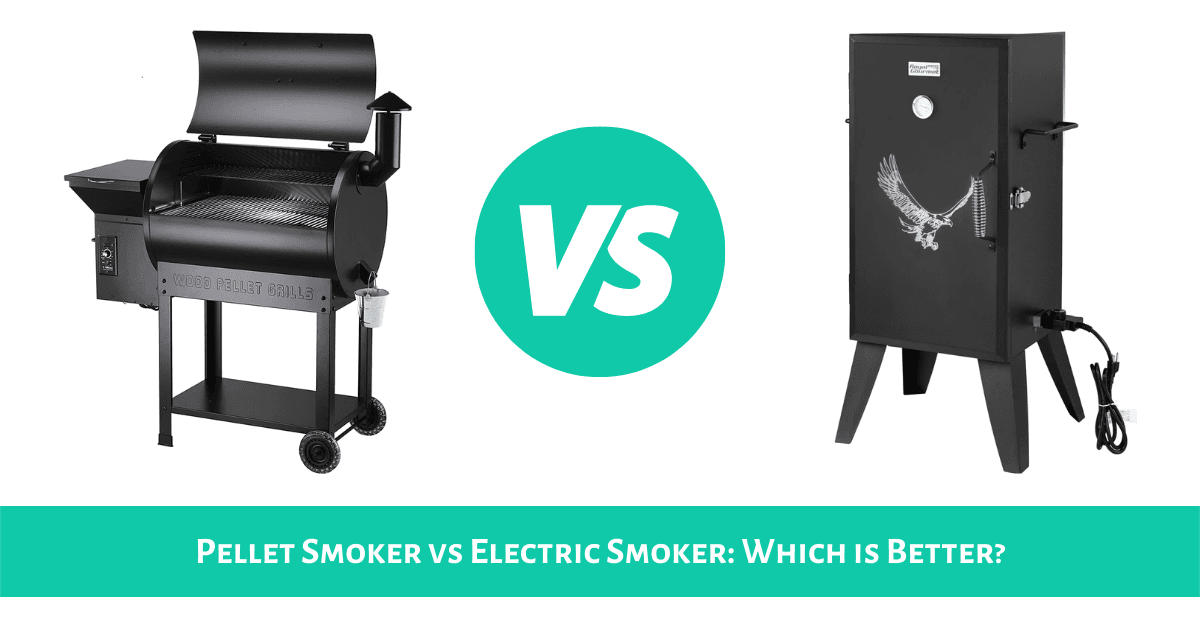 Pellet Smoker Vs Electric Smoker Which is Better?
