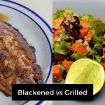 Blackened vs Grilled