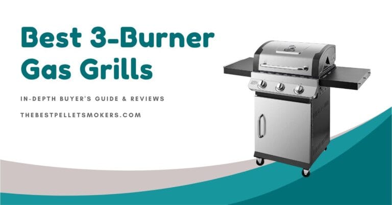 Best 3-Burner Gas Grills for 2022