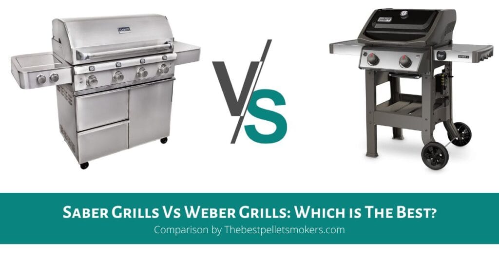 Saber Grills Vs Weber Grills