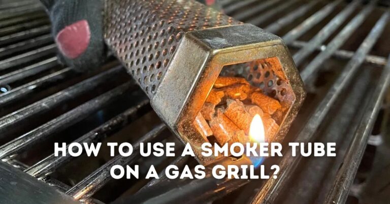 How to Use a Smoker Tube on a Gas Grill?